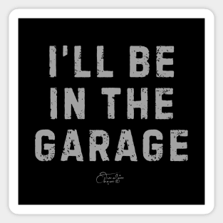 In The Garage Sticker